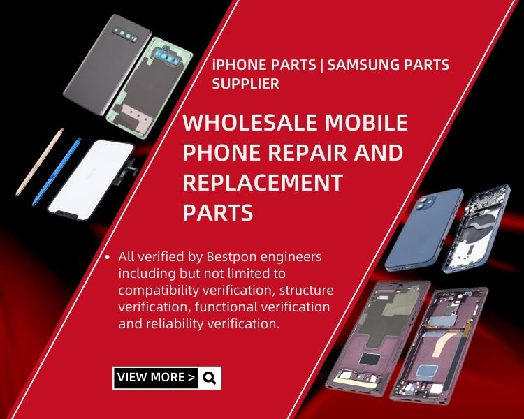 WHOLESALE MOBILE PHONE REPAIR AND REPLACEMENT PARTS