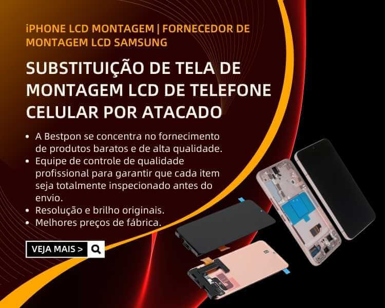 SUBSTITUIÇÃO D﻿E TELA DE MONTAGEM LCD DE TELEFONE CELULAR POR ATACADO