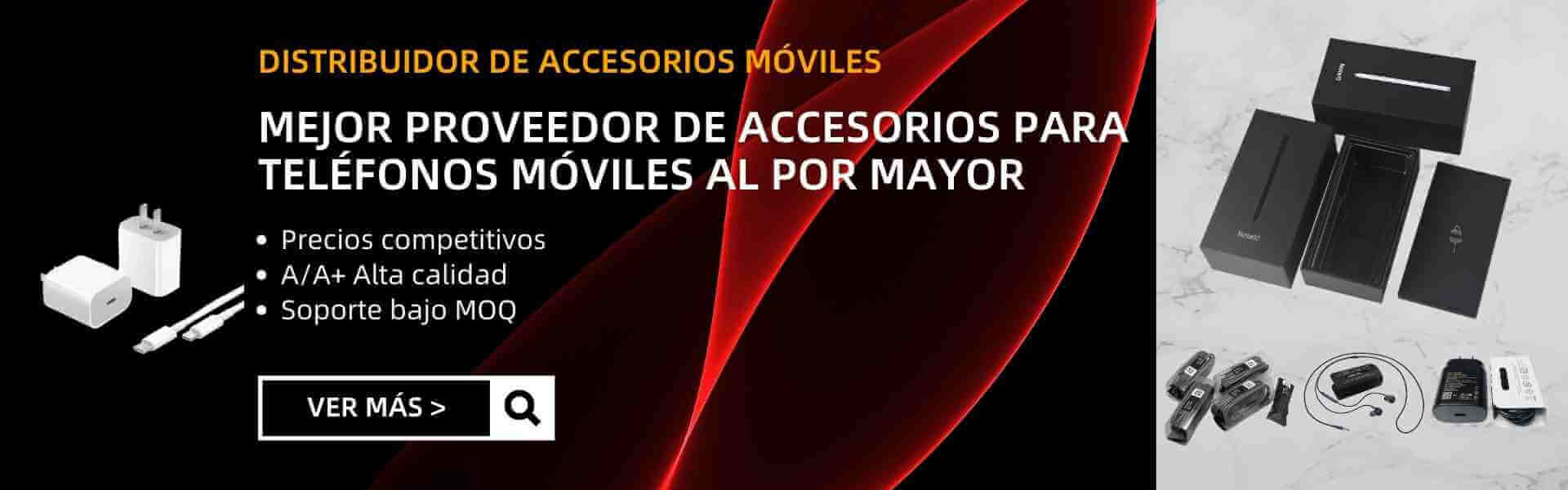 MEJOR PROVEEDOR DE ACCESORIOS PARA TELÉFONOS MÓVILES AL POR MAYOR