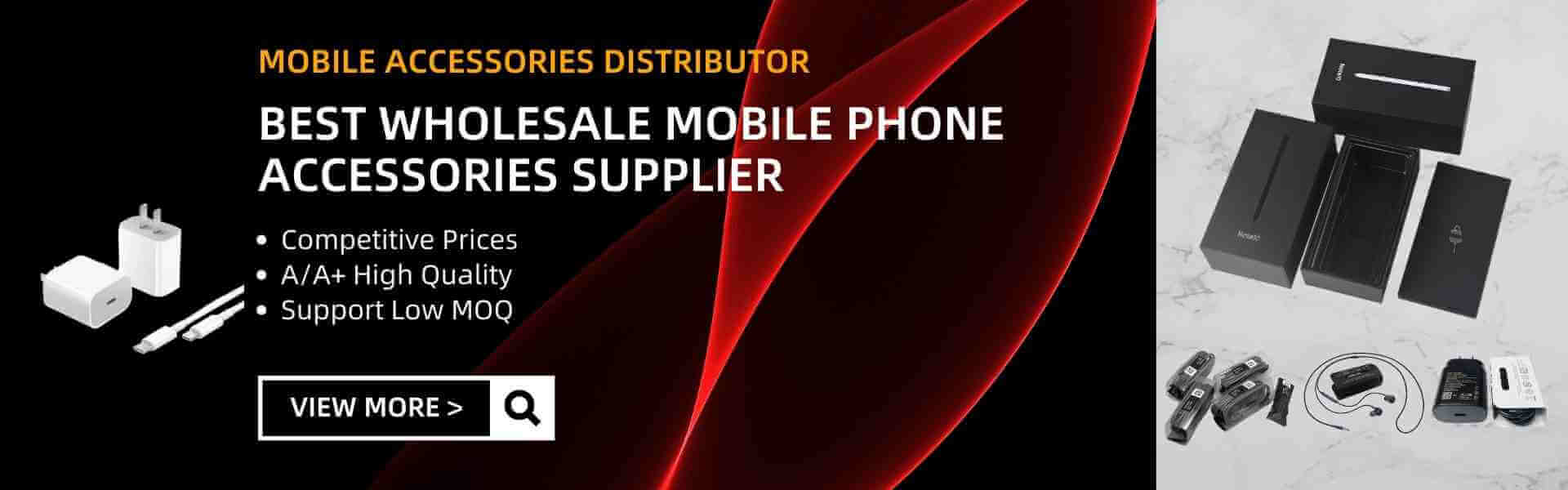 BEST WHOLESALE MOBILE PHONE ACCESSORIES SUPPLIER